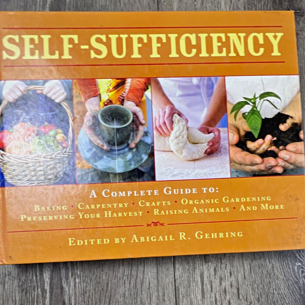 Abigail Gehring Self-Sufficiency Complete Guide 2010 Hardcover Illustrated